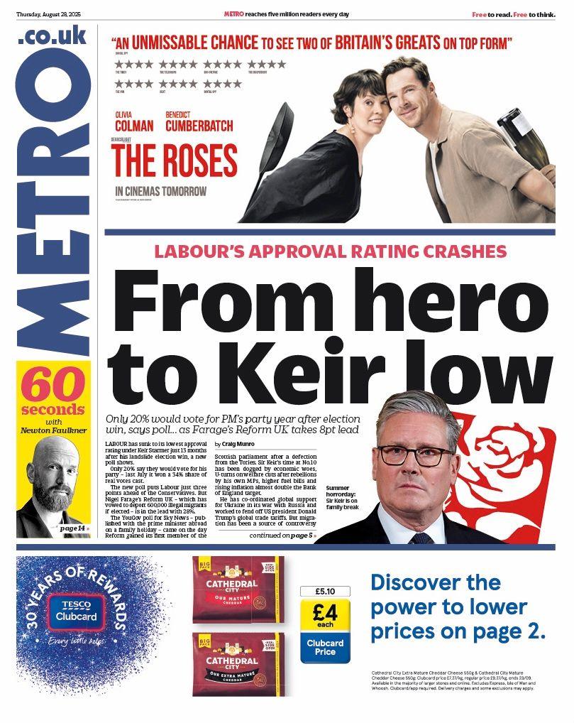 The headline on the front page of the Metro reads: "From hero to Keir low".