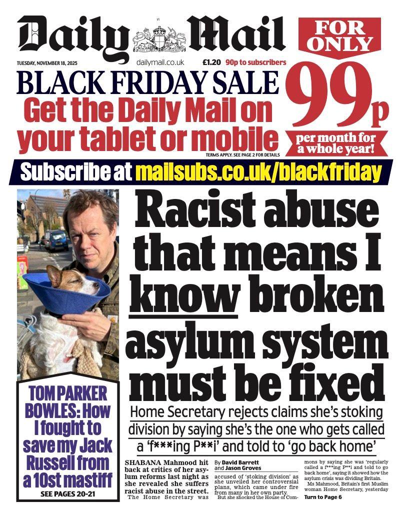 The headline on the front page of the Daily Mail reads: “Racist abuse that means I know broken asylum system must be fixed”.