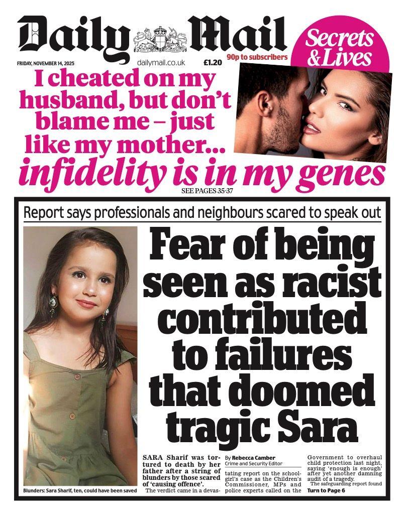 The headline on the front page of the Daily Mail reads: "Fear of being seen as racist contributed to failures that doomed tragic Sara".