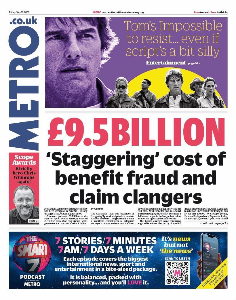 The headline on the front page of the Metro reads: "Staggering cost of benefit fraud claim clangers".