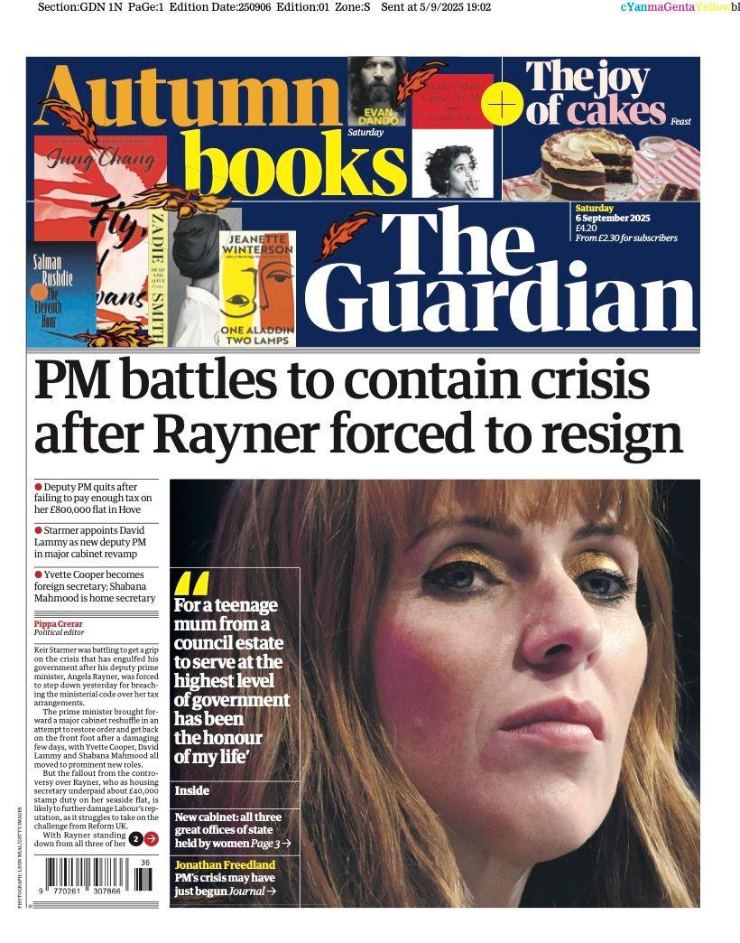 The headline on the front page of the Guardian reads: "PM battles to contain crisis after Rayner forced to resign".