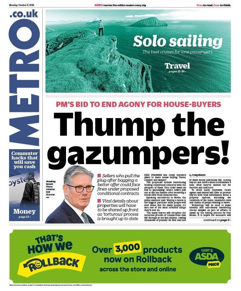 The headline on the front page of Metro reads: "Thump the gazumpers!". 