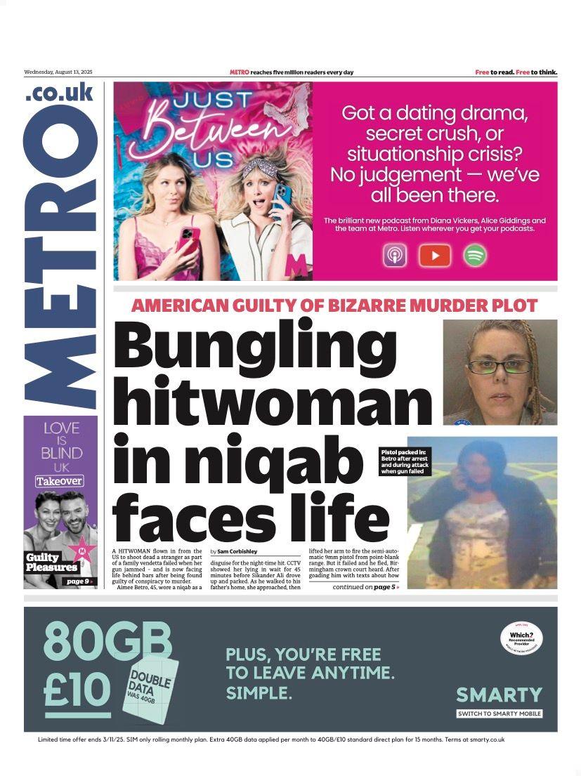The headline on the front page of the Metro reads: “Bungling hitwoman in niqab faces life”