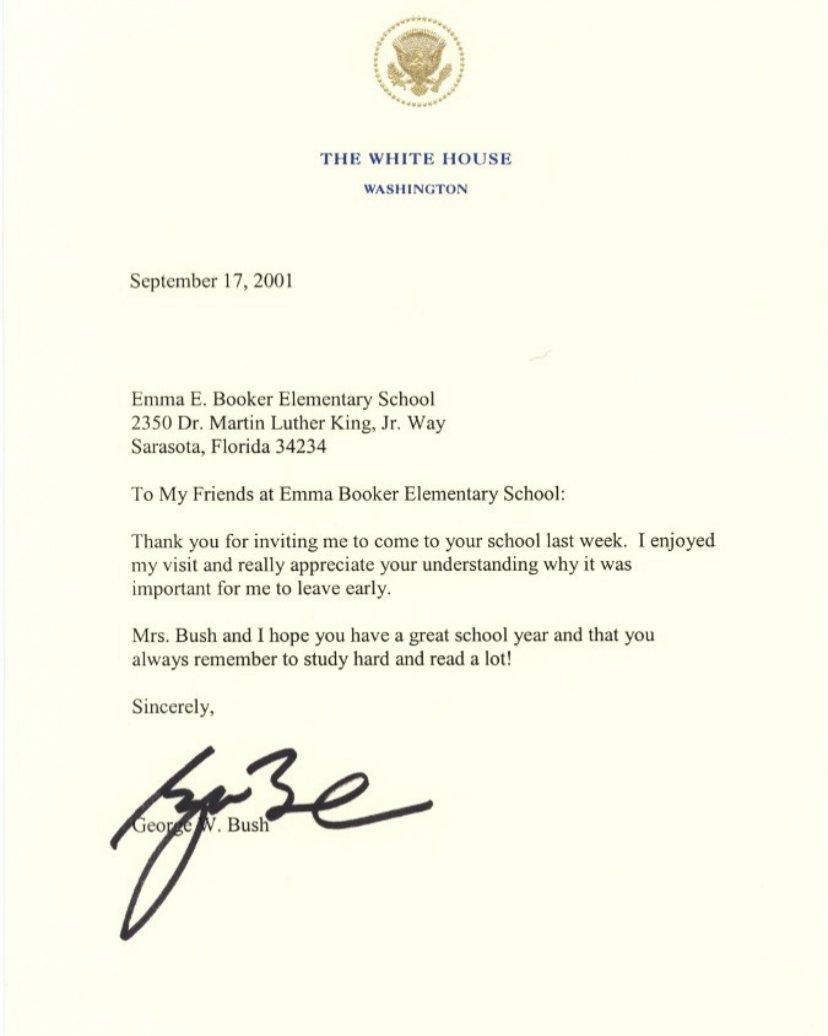 A letter from President Bush to Booker Elementary school saying "Thank you for inviting me to come to your school last week. I enjoyed my visit and really appreciate your understanding why it was important for me to leave early."