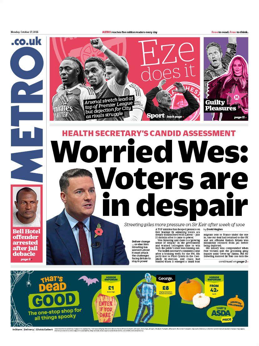 "Worried Wes: Voters are in despair" reads the headline on the front page of Metro.