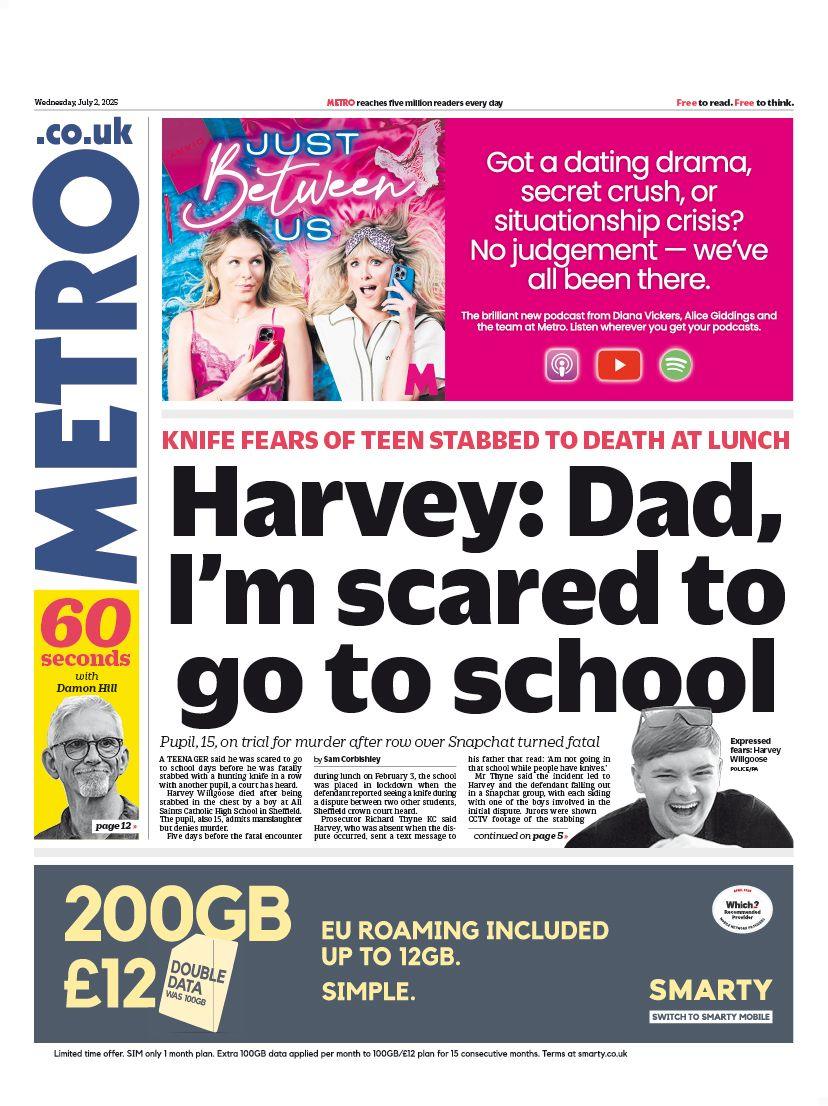"Harvey: Dad I'm scared to go to school" reads the headline on the front page of Metro.