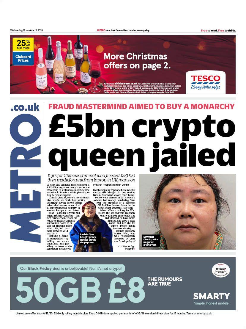 The headline on the front page of the Metro reads: "£5bn crypto queen jailed".