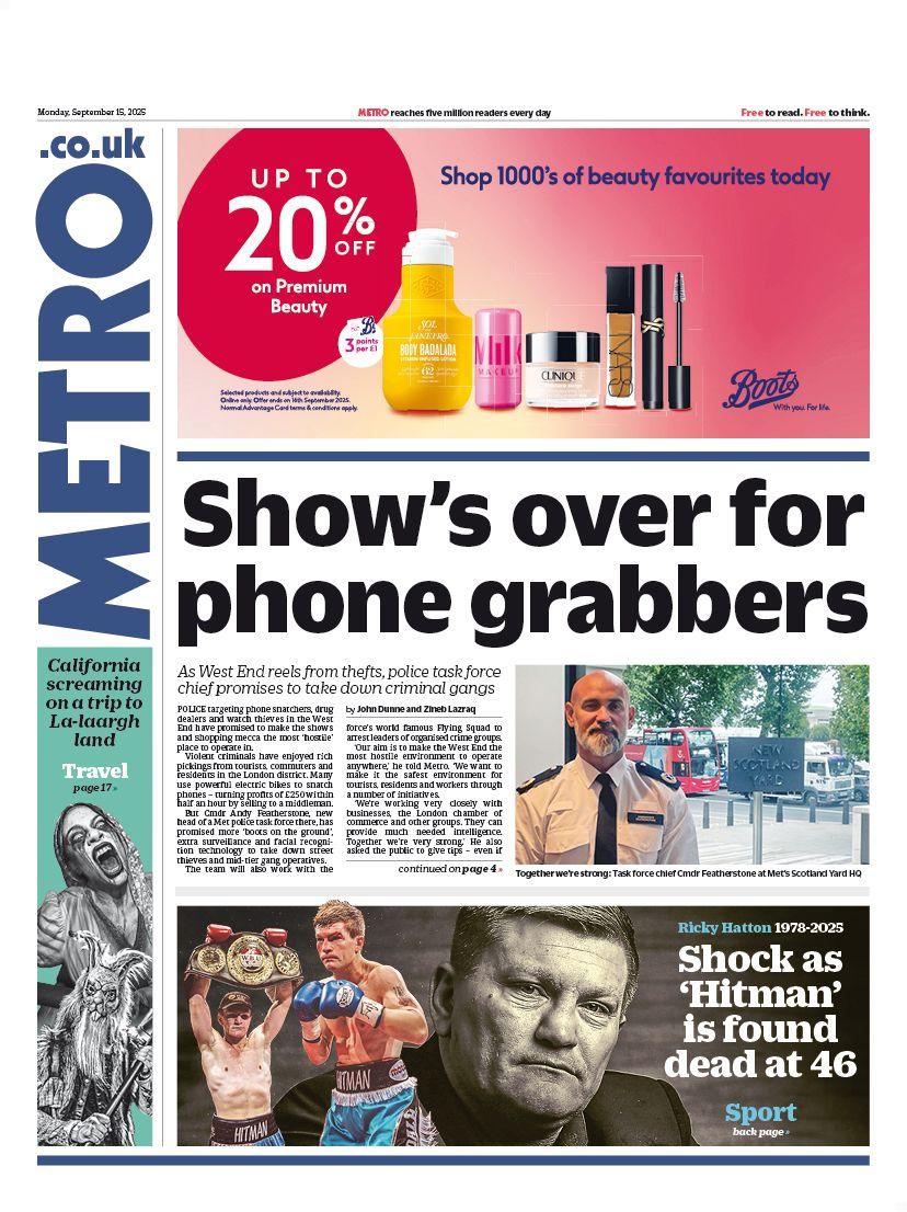 The Metro's lead headline is 'Show's over for phone grabbers'.