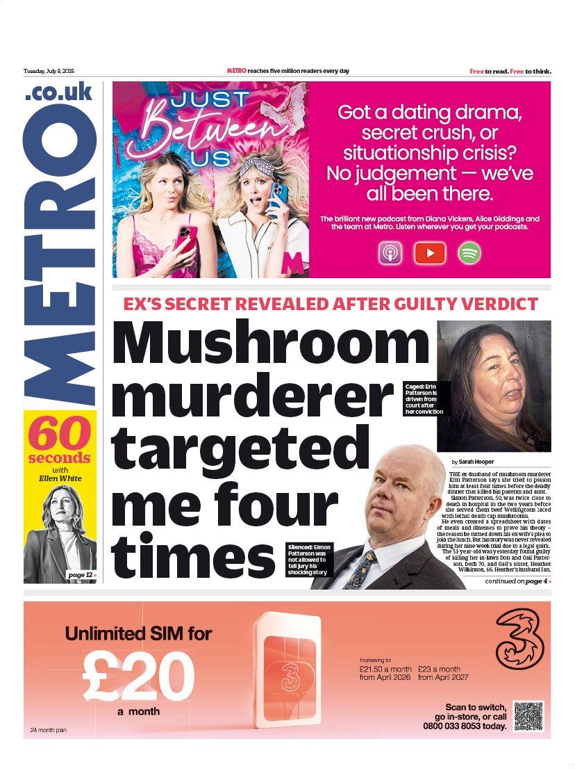 "Mushroom murderer targeted me four times," is the headline on the front page of the Metro.