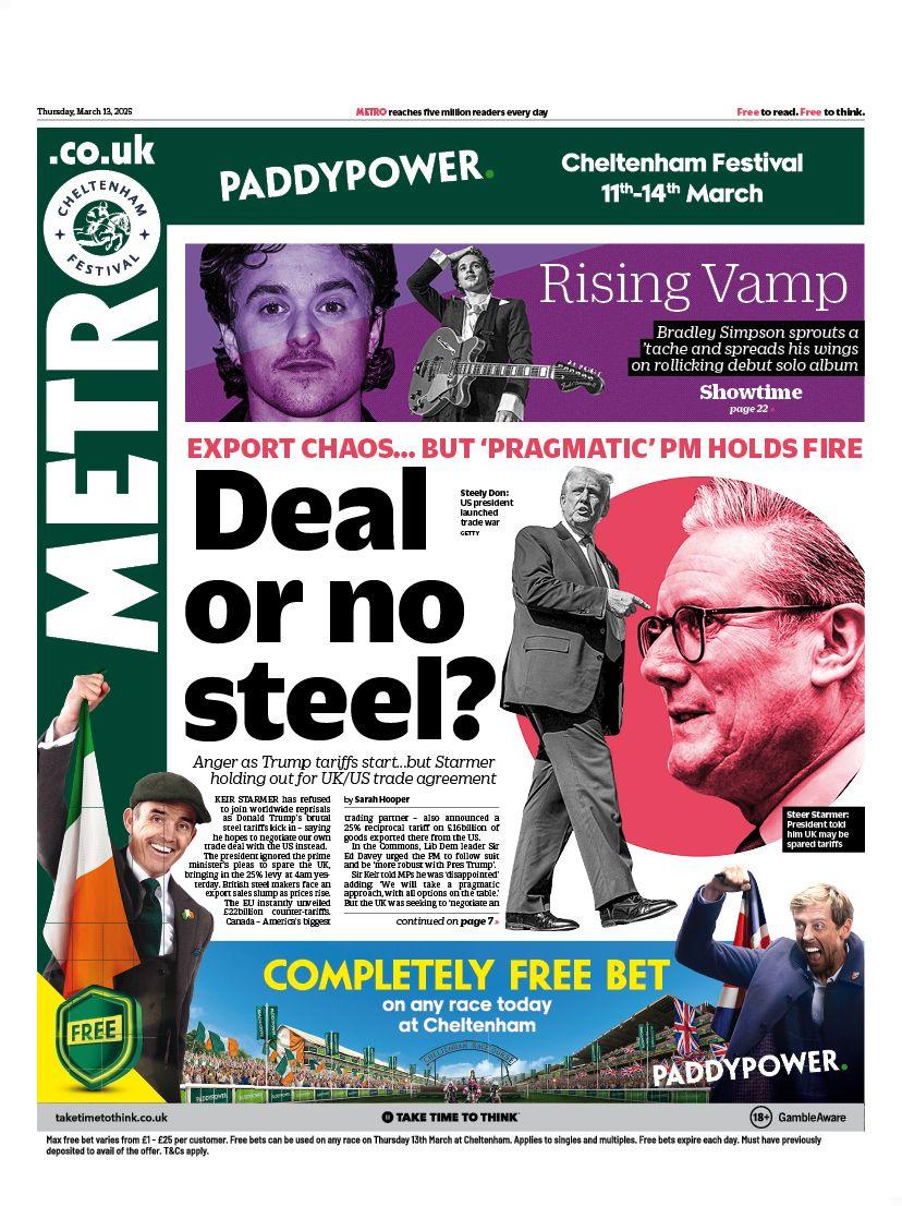 The headline on the front page of the Metro reads: "Deal or no steel?"