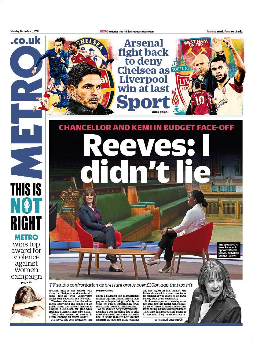 "Reeves: I didn't lie" reads the headline on the front page of Metro.