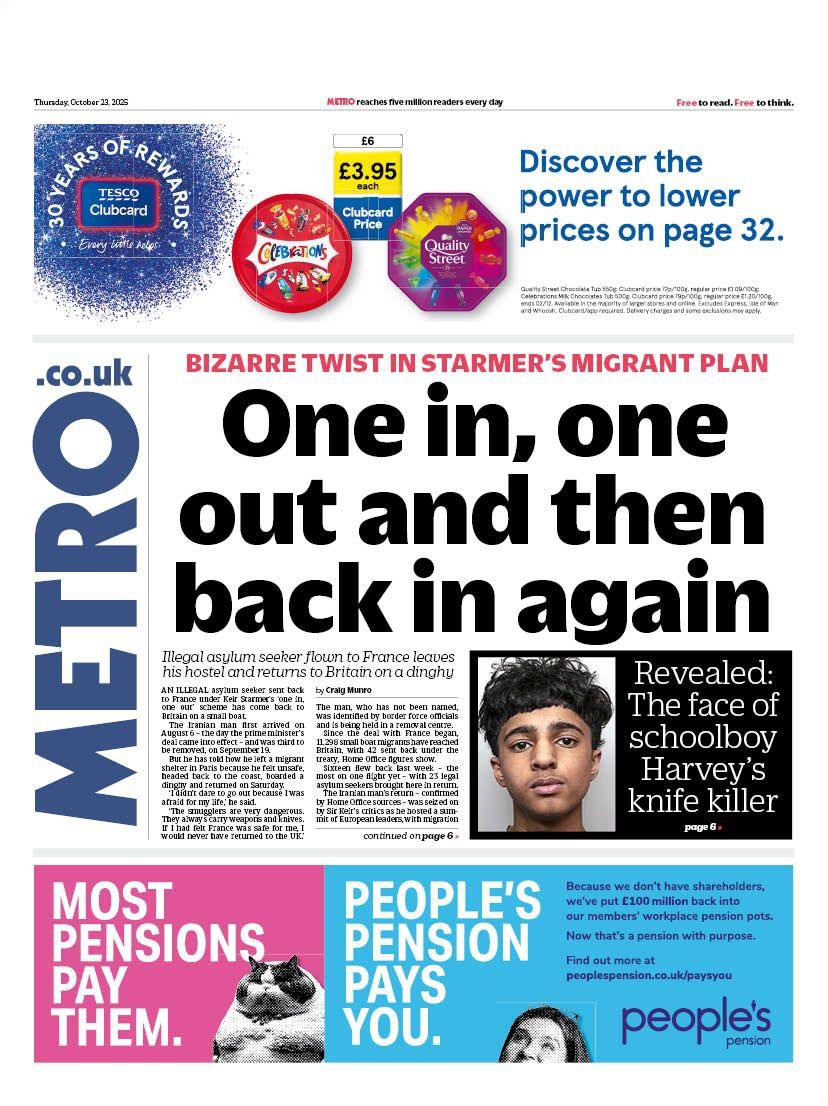 "One in, one out and then back in again" reads the headline on the front page of Metro.