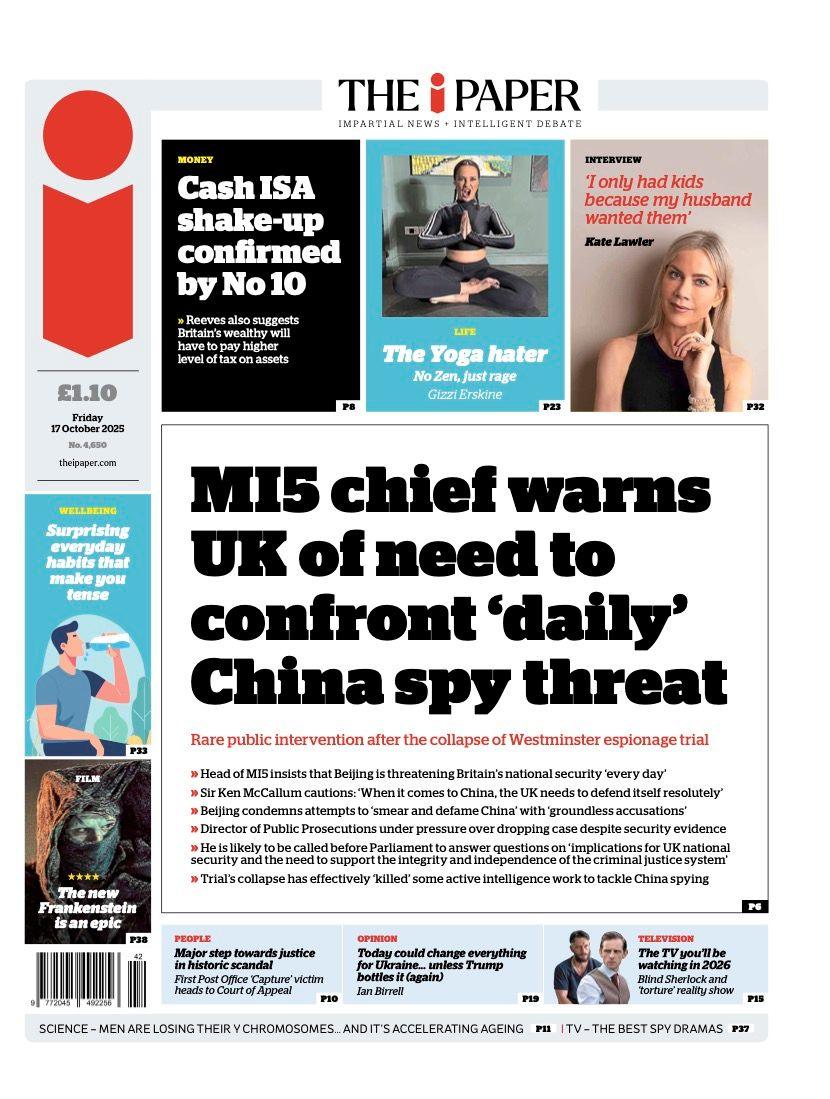 The headline on the front page of the i Paper reads: “MI5 chief warns UK of need to confront 'daily' China spy threat”.