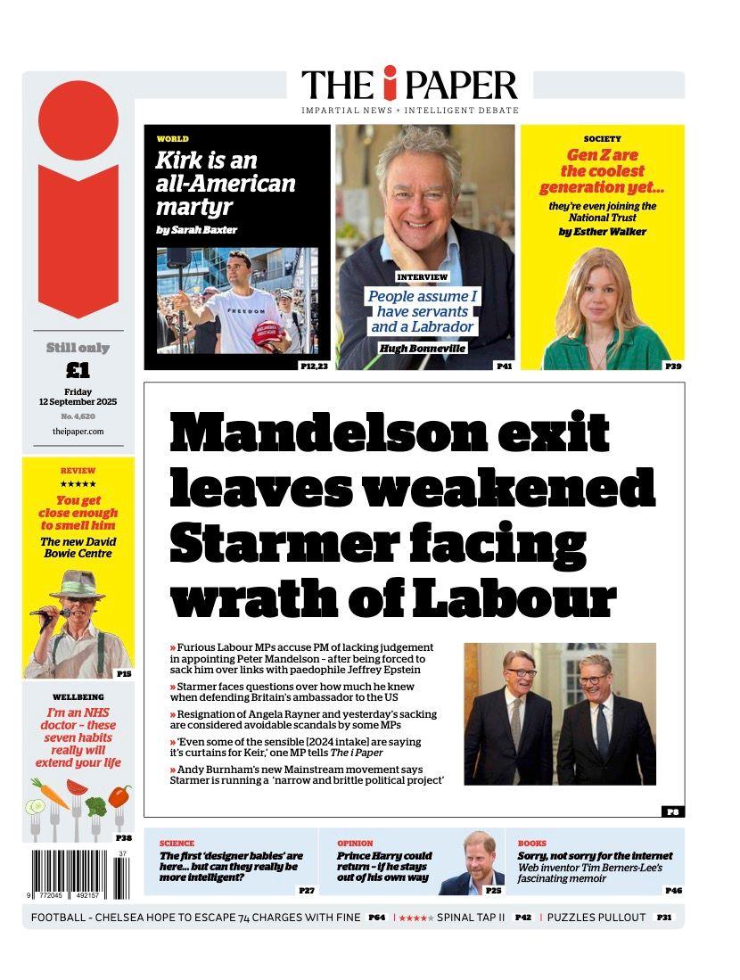 The headline on the front page of the i Paper reads: "Mandelson exit leaves weakened Starmer facing the wrath of Labour".