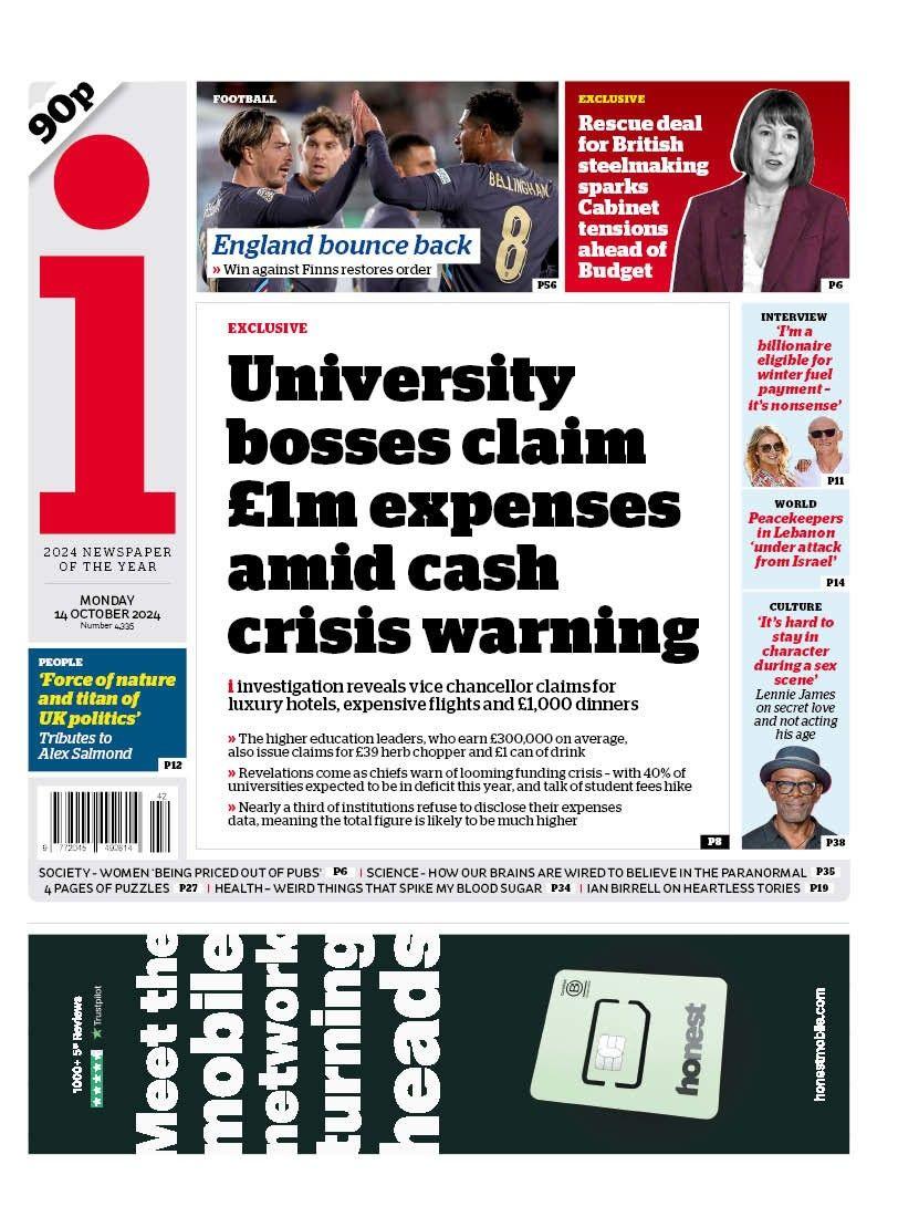 The i's front page headline reads: "University bosses claim £1m expenses amid cash crisis warning". 