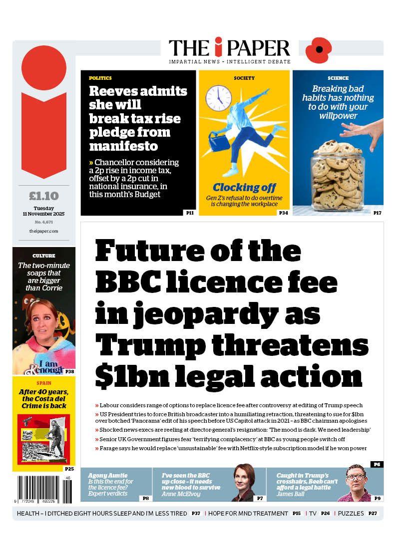The headline on the front page of the i Paper reads: "Future of the BBC licence fee in jeopardy as Trump threatens $1bn legal action".