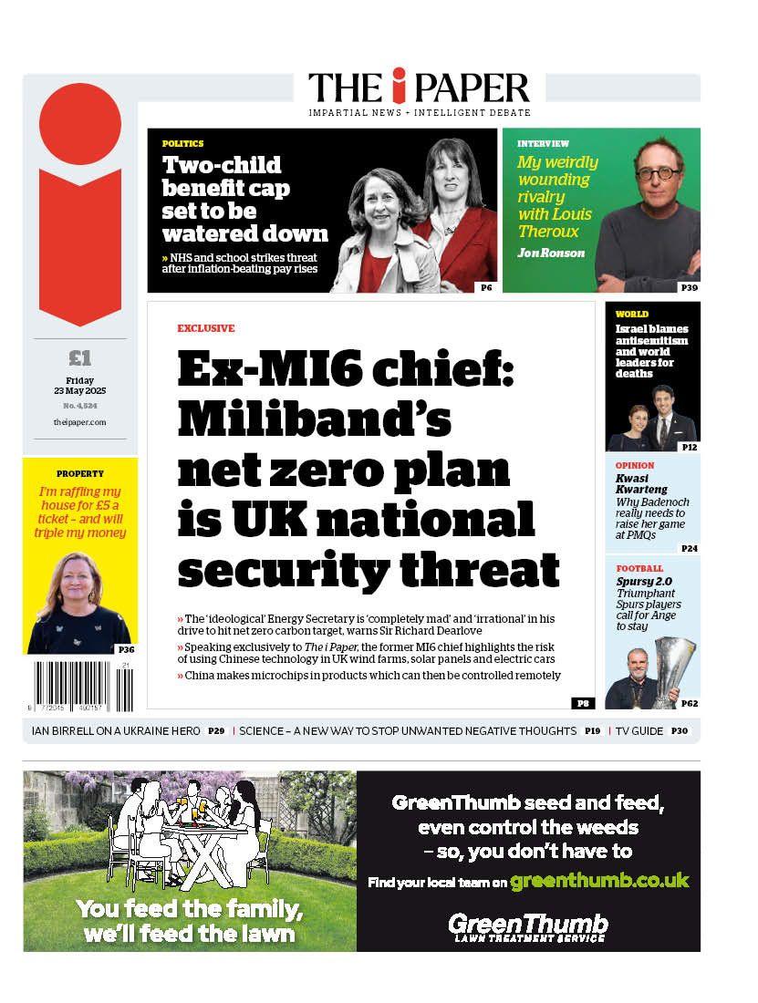 The headline on the front page of the i Paper reads: "Ex-MI6 chief: Miliband's net zero plan is UK national security threat".