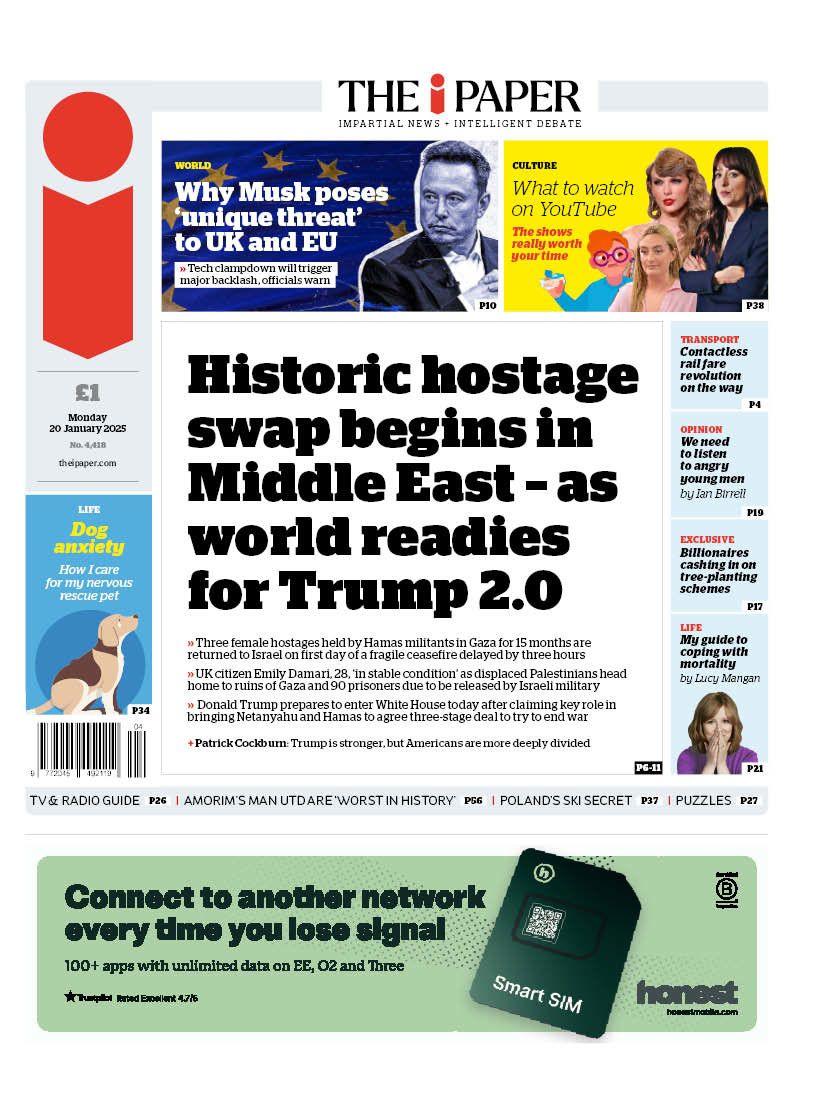 Front page of the i reads: "Historic hostage swap begins in Middle East - as world readies for Trump 2.0"