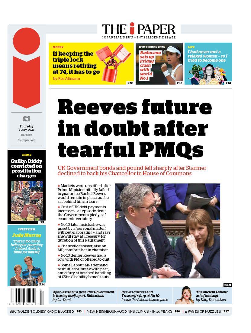 "Reeves future in doubt after tearful PMQs" reads the headline on the front page of The i Paper.
