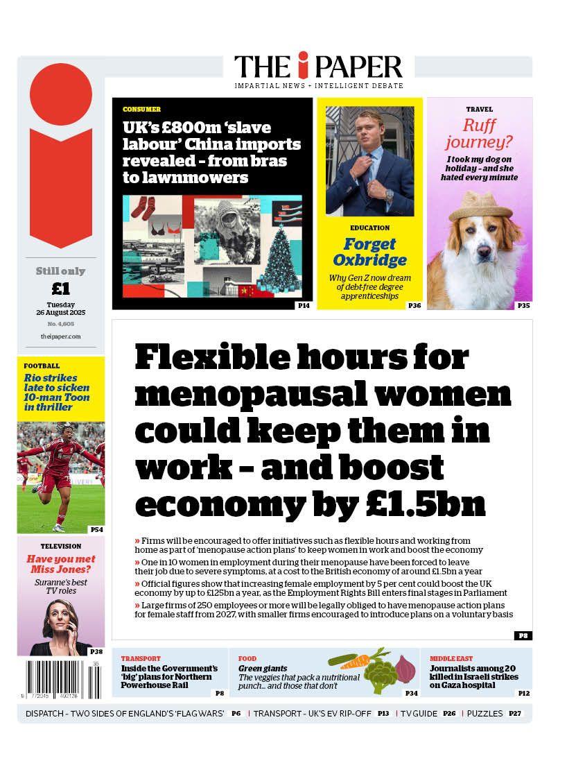 The headline on the front page of the i Paper reads: "Flexible hours for menopausal women could keep them in work - and boost economy by £1.5bn".
