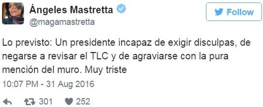 Tweet by author Angeles Mastretta saying: "As expected: a president incapable of demanding an apology...incapable of taking offense at the mere mention of the wall. Very sad."