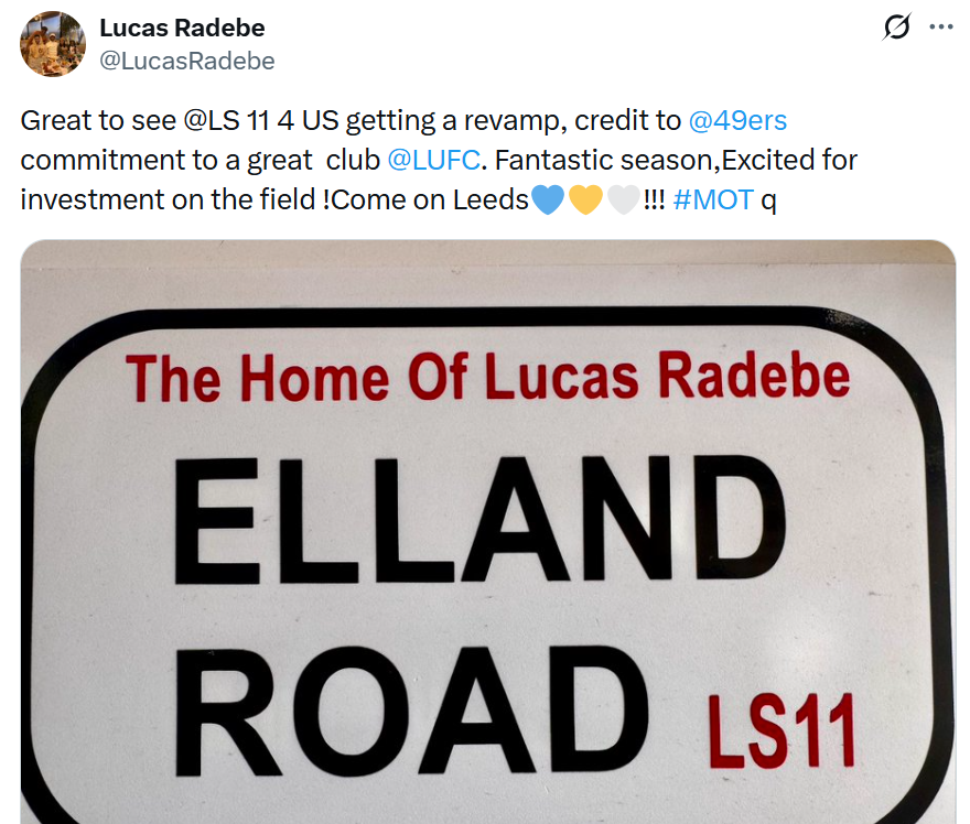 Lucas Radebe tweet reads: Great to see LS11 getting a revamp. Credit to 49ers commitment to a great club. Fantastic season. Excited for investment on the field. Come on Leeds.