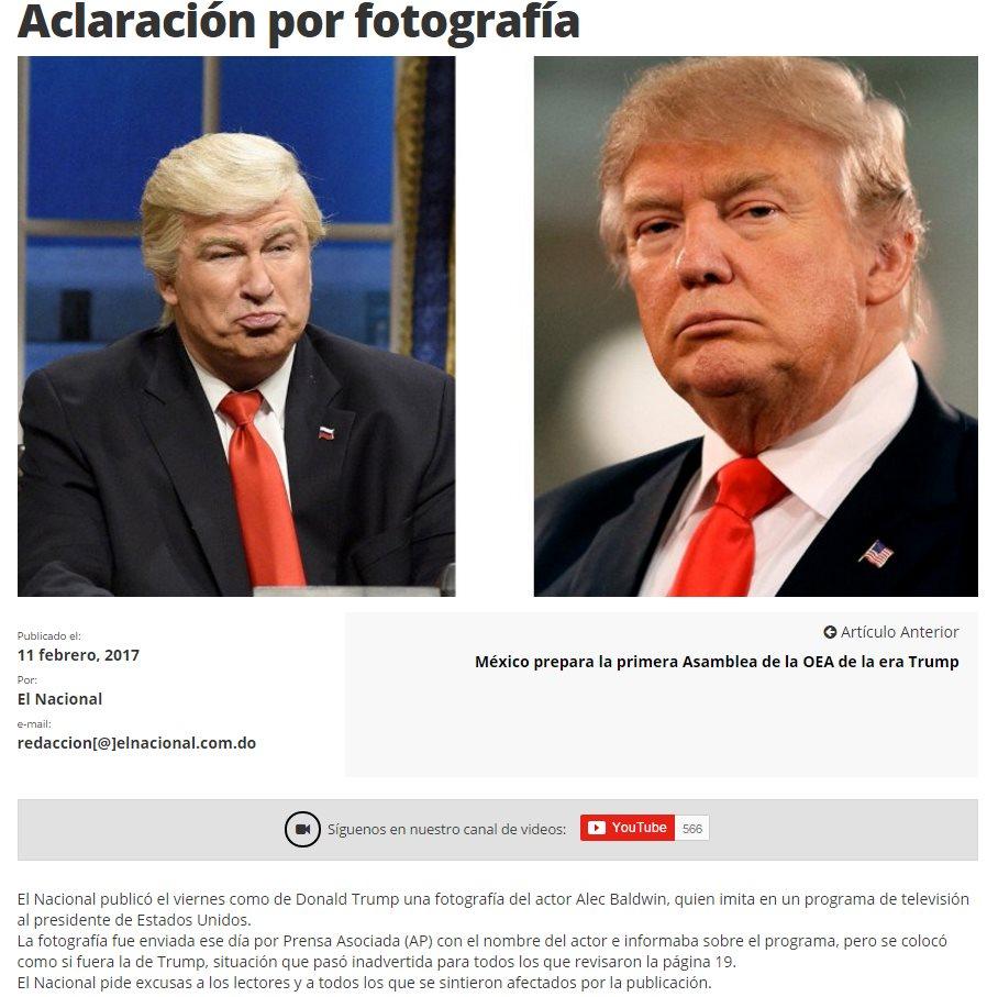 Apology in the Dominican Republic's El Nacional paper for mistakenly publishing a picture of Alec Baldwin's impersonation of Donald Trump, 11 February 2017