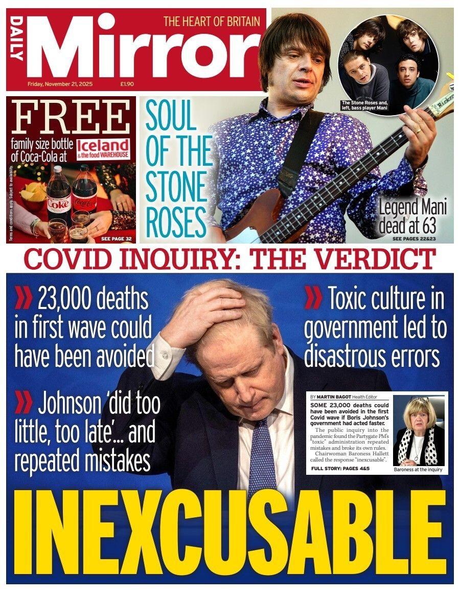 The headline on the front page of the Mirror reads: “Johnson's 'toxic' leadership blamed for 23,000 deaths”.