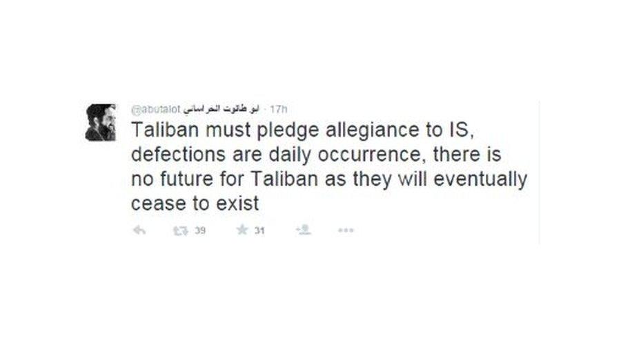 Tweet reading "Taliban must pledge allegiance to IS, defections are daily occurrence, there is no future for Taliban as they will eventually cease to exist".