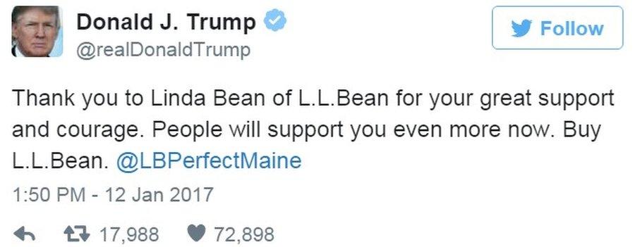 Tweet by Donald Trump saying "Thank you to Linda Bean of L.L.Bean for your great support and courage. People will support you even more now. Buy L.L.Bean. @LBPerfectMaine" - 12 January 2017