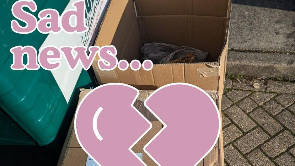 A post on social media by the charity which shows two cardboard boxes and one is open at the front of the image is a animated broken heart and writing saying "sad news...".