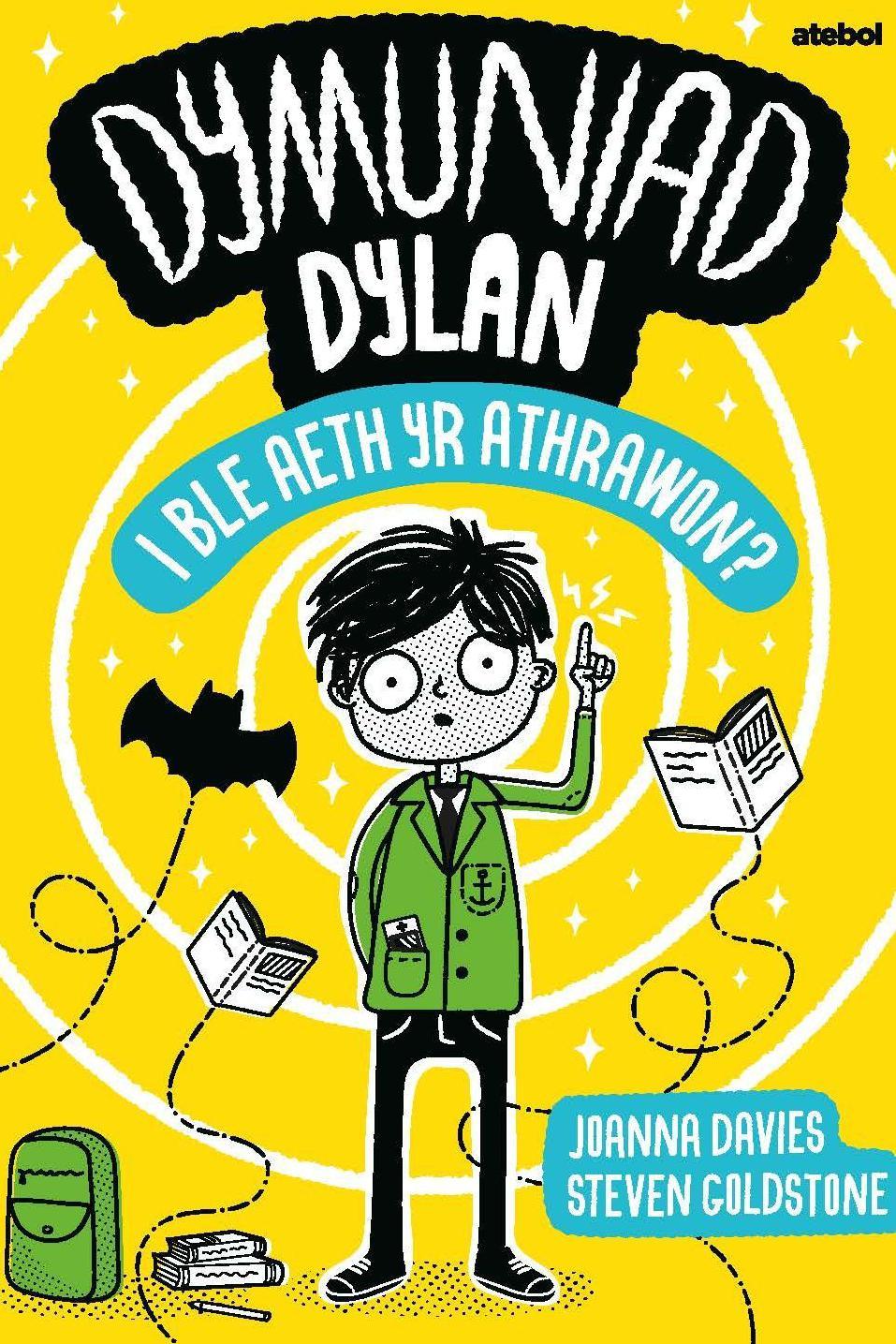 Dymuniad Dylan: I Ble Aeth yr Athrawon? Joanne Davies 