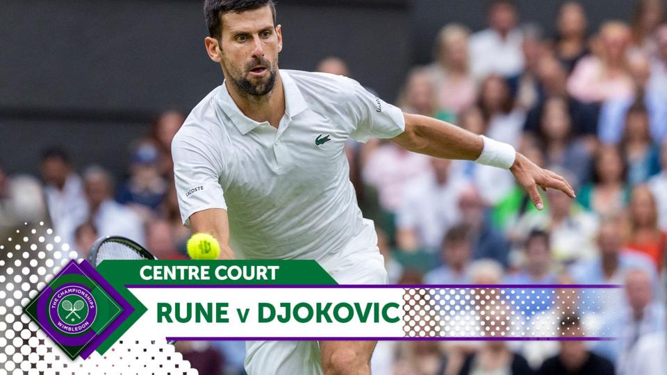 Centre Court - Rune v Djokovic