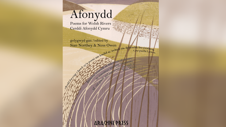 Photo of front cover of the poetry collection with the title Afonydd, Poems for Welsh Rivers and illustration in soft green, grey and off white of a meandering river and hills rising above it
