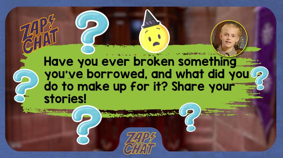 Have you ever broken something that you've borrowed and what did you do to make up for it? Share your stories!