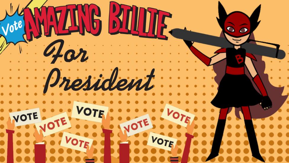 Cartoon Campaign Poster saying 'vote for Billie'