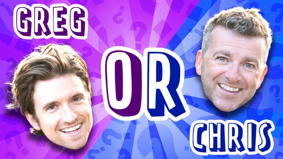 Greg James and Chris Smith