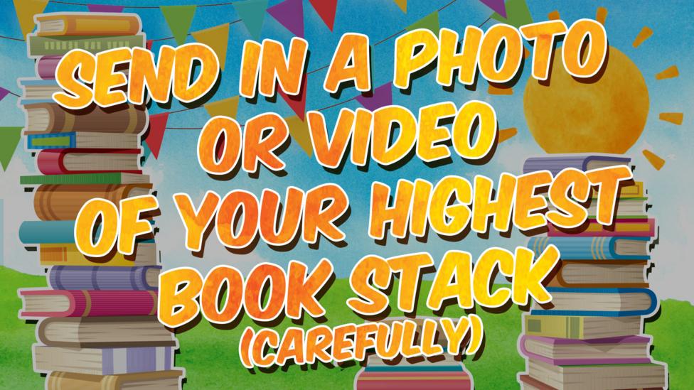 Stack as many books as you can.