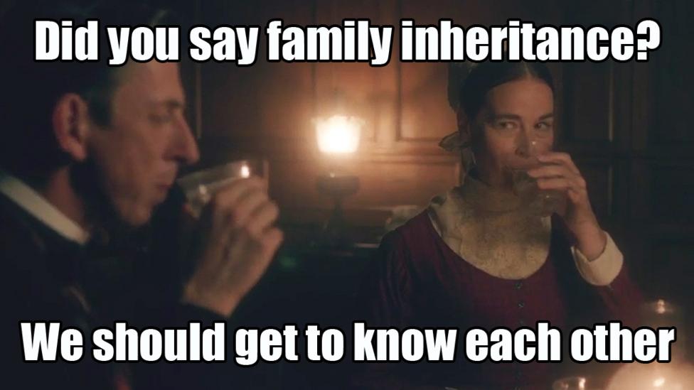 Matron having a candlelit dinner with the words 'Family inheritance? We should get to know each other'
