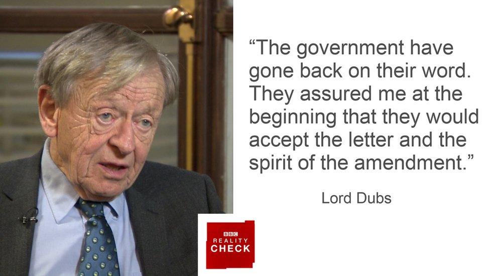 Lord Dubs: "the government have gone back on their word. They assured me at the beginning that they would accept the letter and the spirit of the amendment"