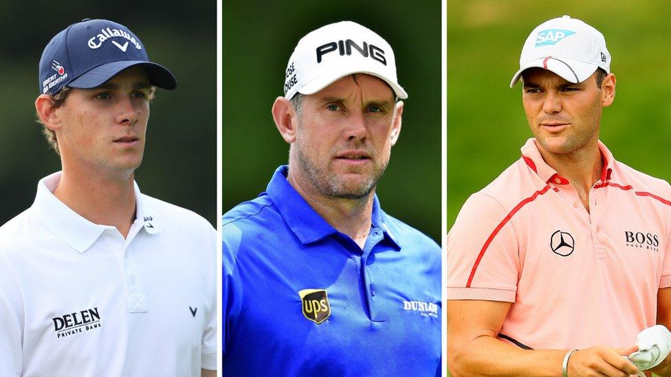 Thomas Pieters; Lee Westwood; Martin Kaymer