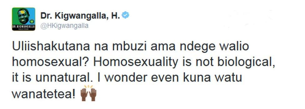 In a tweet in Swahili and English he said: "Have you ever come across a gay goat or bird? Homosexuality is not biological, it is unnatural."