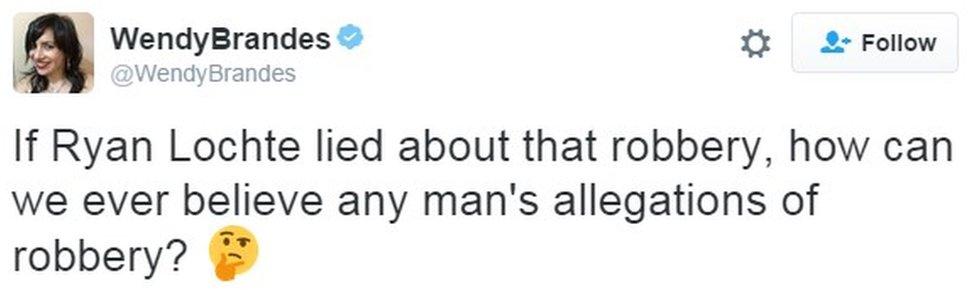 "If Ryan Lochte lied about that robbery, how can we ever believe any man's allegations of robbery? 🤔"