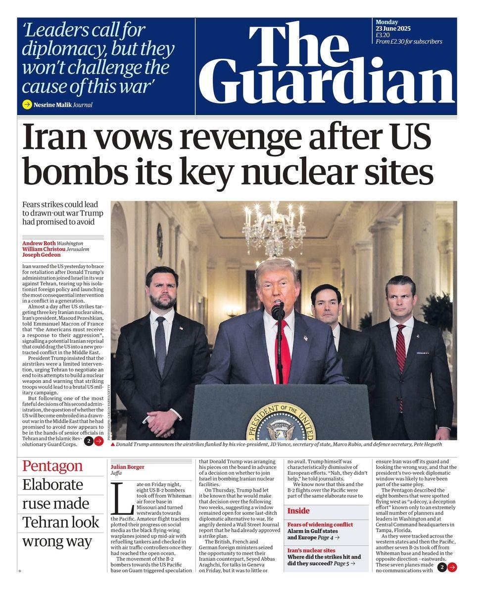 The headline on the front page of the Guardian reads: "Iran vows revenge after US bombs its key nuclear sites"