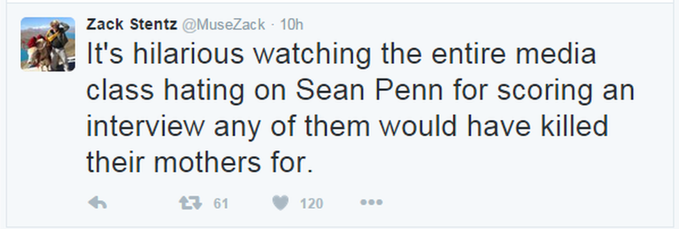 A tweet reads: "It's hilarious watching the entire media class hating on Sean Penn for scoring an interview any of them would have killed their mothers for."