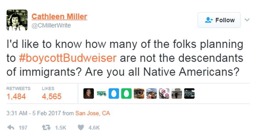 Tweet: I'd like to know how many of the folks planning to boycott Budweiser are not the decedents of immigrants. Are you all Native Americans?