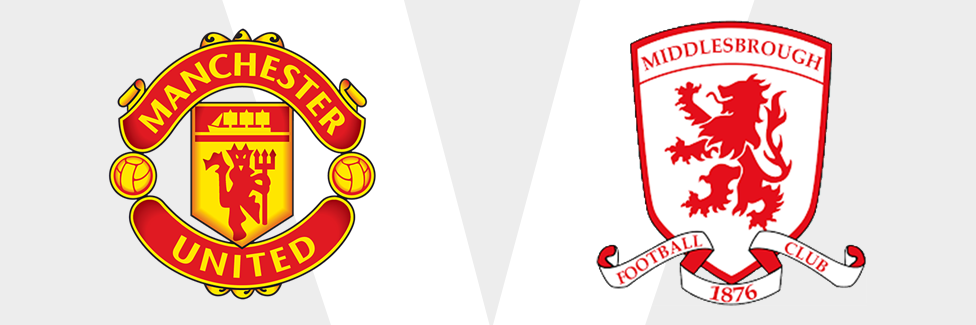 Man Utd v Middlesbrough