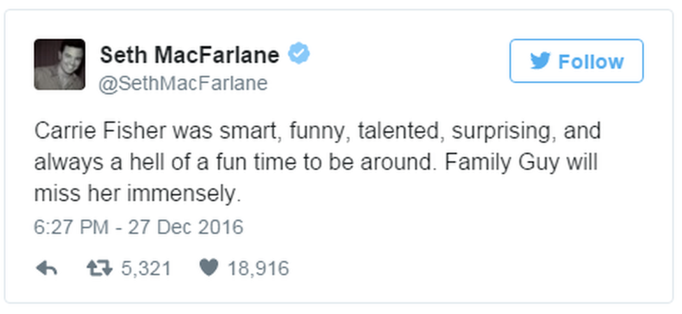 A tweet from Seth MacFarlane reads: "Carrie Fisher was smart, funny, talented, surprising, and always a hell of a fun time to be around. Family Guy will miss her immensely."