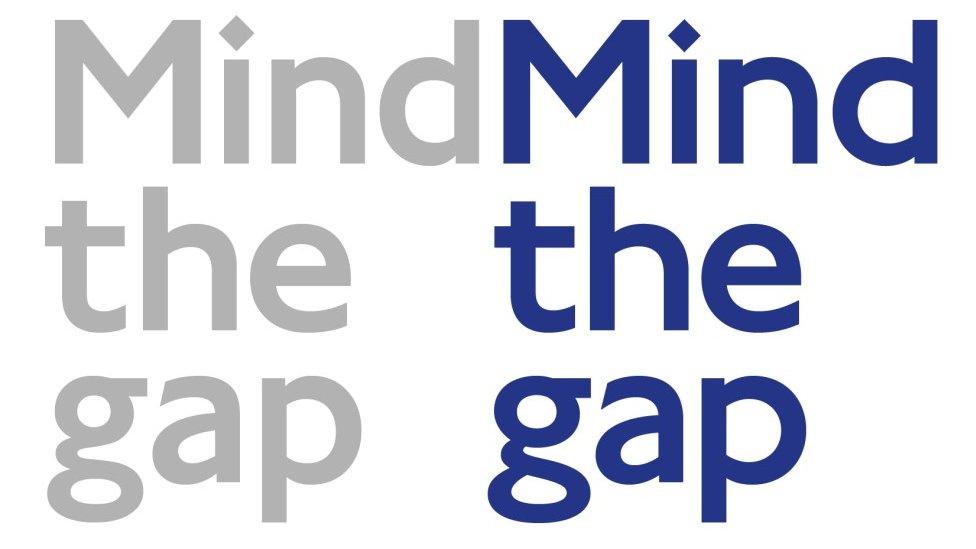 Mind the gap sign in old and new typeface