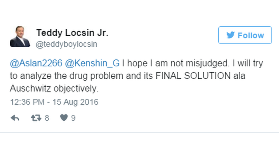 "I hope I am not misjudged. I will try to analyze the drug problem and its FINAL SOLUTION ala Auschwitz objectively," said Mr Locsin